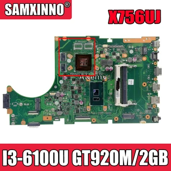 Akemy X756UJ Laptop alaplap Az Asus X756UWK X756UX X756UJ X756UB X756UV alaplapja I3-6100U GT920M/2GB DDR3 Memória foglalat